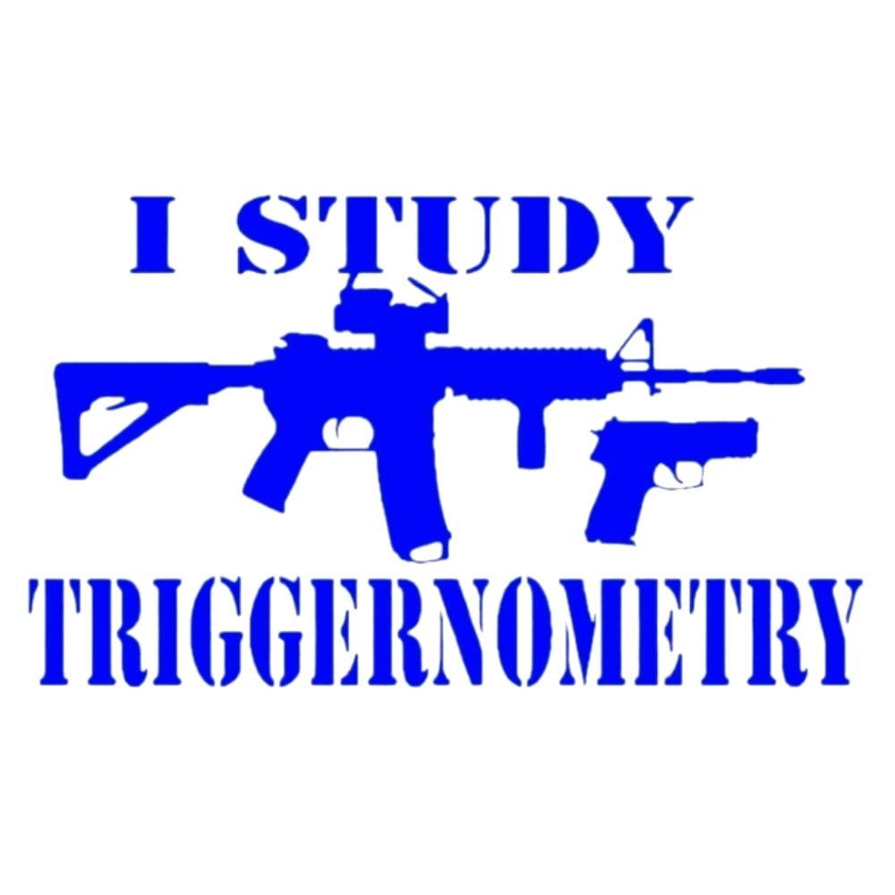 Blue 6WX3.5H I study triggernometry Premium permanent vinyl decal